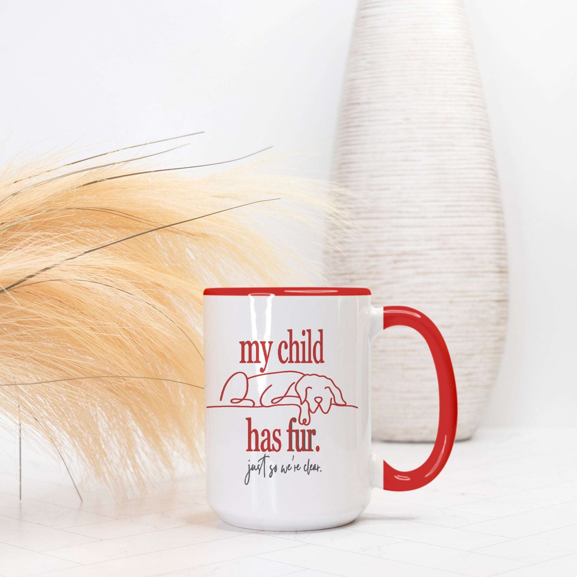 "My Child Has Fur" Red Two-Tone 15 Ounce Ceramic Coffee Mug - child-fur-red-two-tone-ounce-ceramic-coffee-mug