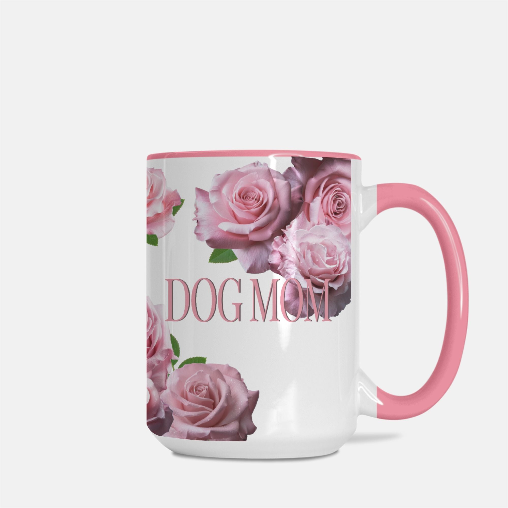 Dog Mom Pink Rose Two-Tone Ceramic 15 Ounce Ceramic Coffee Mug - dog-mom-mug-two-tone-15oz-pink-white-ceramic-coffee-mug