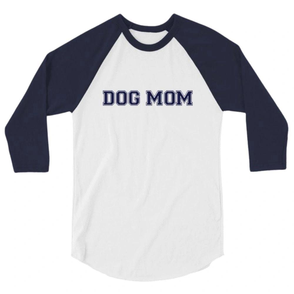 Dog Mom 3/4 Sleeve Raglan Varsity T-Shirt - 3/4 Sleeve Raglan