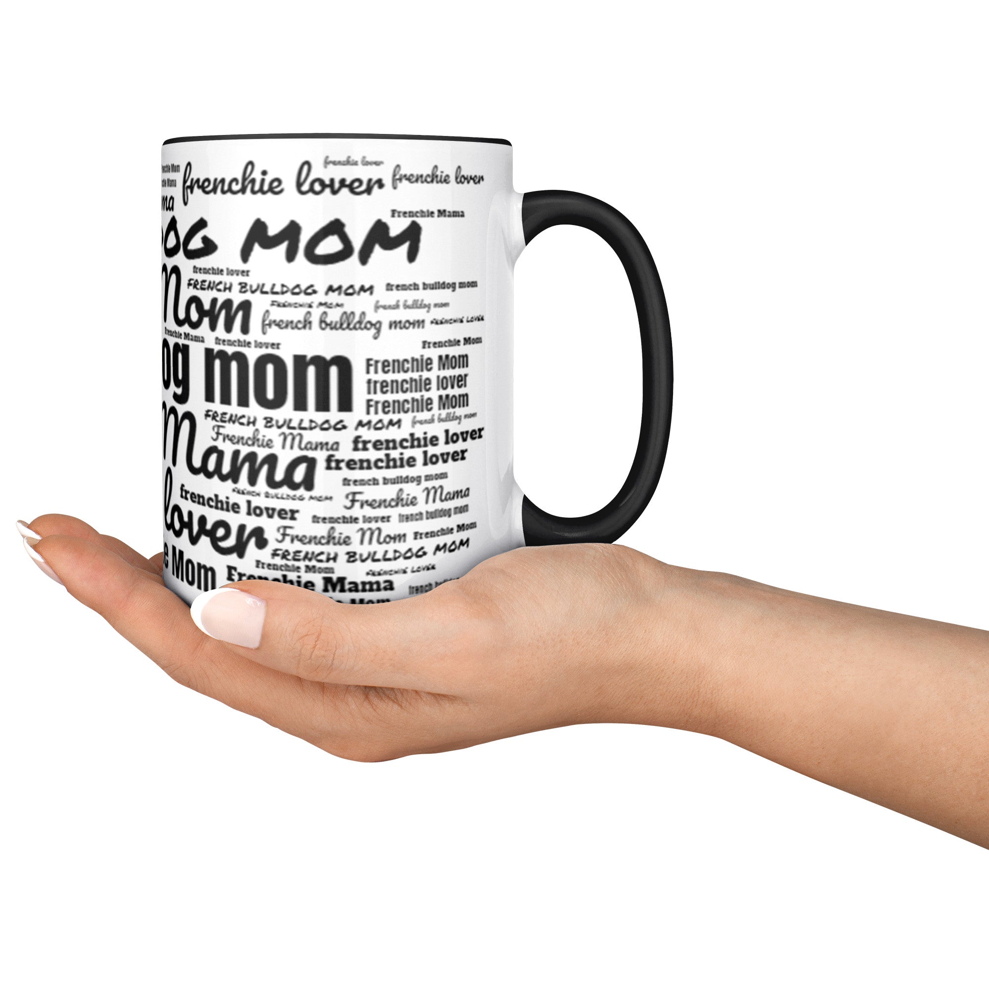 Frenchie Mom & Mama Word Art Two Tone 15 Ounce Ceramic Mug - frenchie-word-art-mug