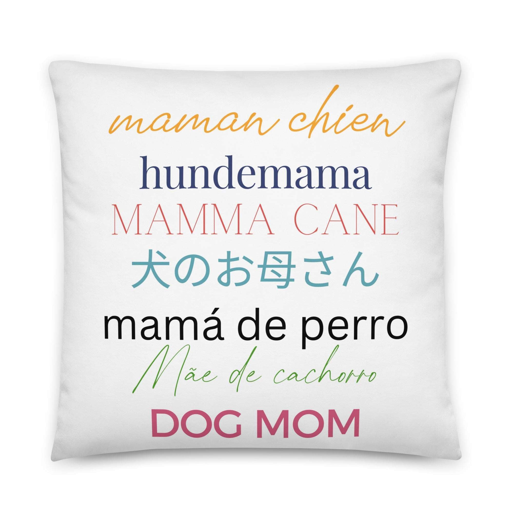 DOG MOM 7-Languages Square Throw Pillow, Choose Fabric - dog-mom-7-languages-square-throw-pillow