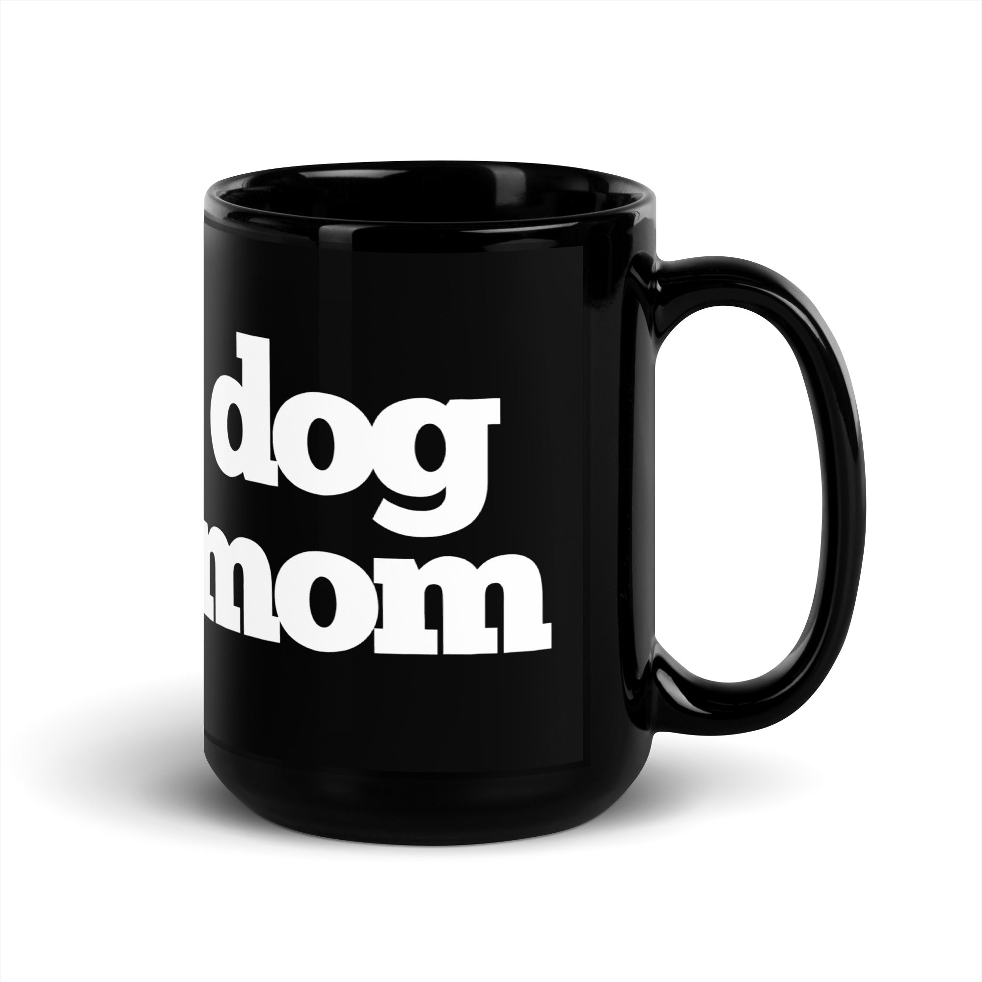 Dog Mom Coffee Mug | White or Black - dog-mom-glossy-coffee-mug-white-or-black