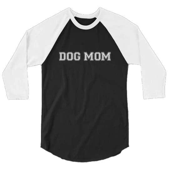 Dog Mom 3/4 Sleeve Raglan Varsity T-Shirt - 3/4 Sleeve Raglan