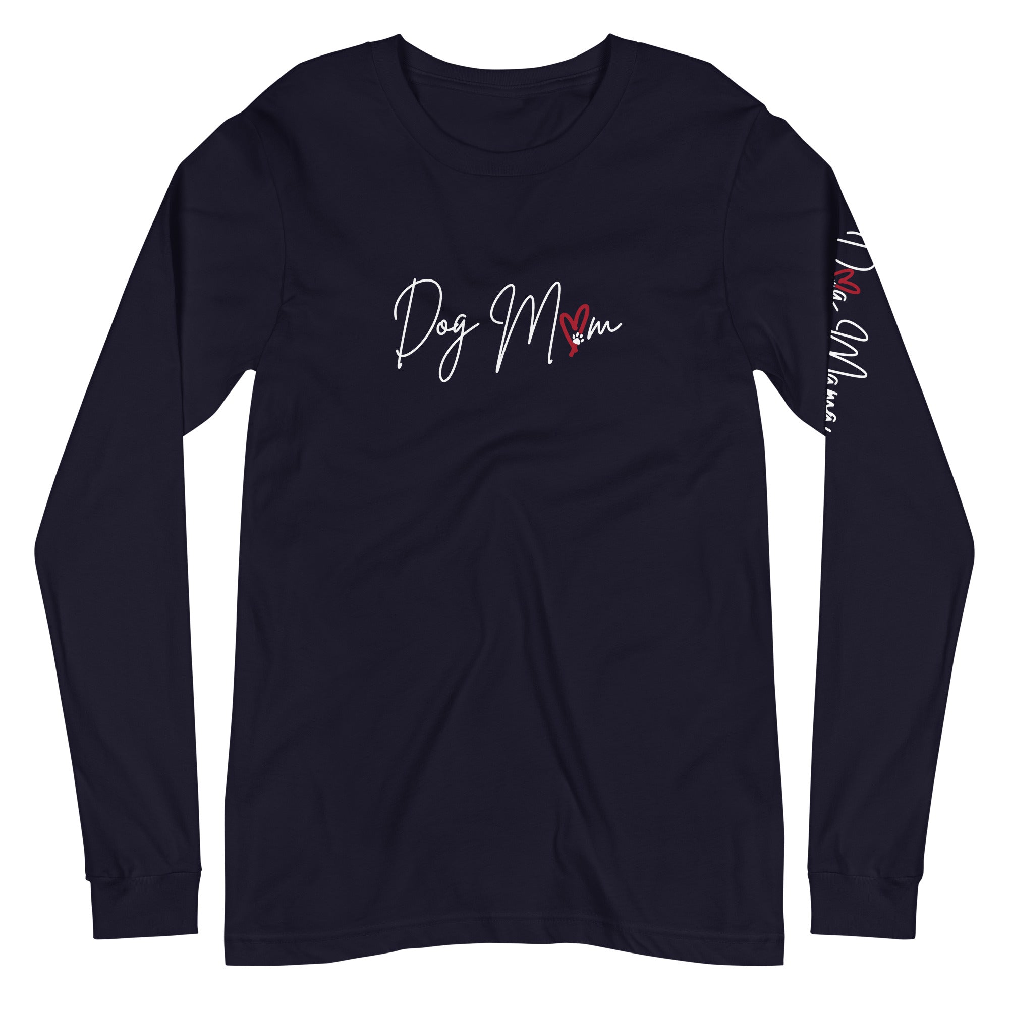 DOG MOM Stylized Crewneck Long Sleeve T-Shirt | Choice of Placement | Multiple Colors - Long Sleeve T-Shirt - Long Sleeve T-Shirt- Pup Culture Designs